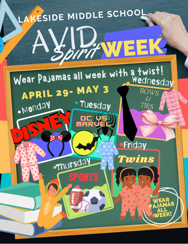 Poster for Lakeside Middle School AVID Spirit Week, April 29 - May 3. The background resembles a chalkboard featuring the daily themes. Monday: Disney, with Mickey Mouse ears. Tuesday: DC vs Marvel, showcasing superhero symbols. Wednesday: Bows & Ties, with images of a bow tie and necktie. Thursday: Sports, with various sports equipment. Friday: Twins, illustrated by two figures dressed alike. A banner at the top in bold letters reads 'AVID Spirit Week' with a tagline 'Wear Pajamas all week with a twist!' A small circle at the bottom encourages 'Wear pajamas all week!' A hand is erasing part of the chalkboard.